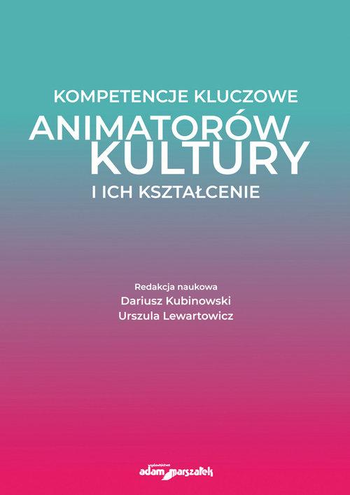 

Kompetencje kluczowe animatorów kultury