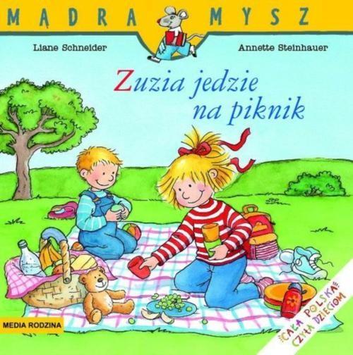 

Zuzia jedzie na piknik Liane Schneider