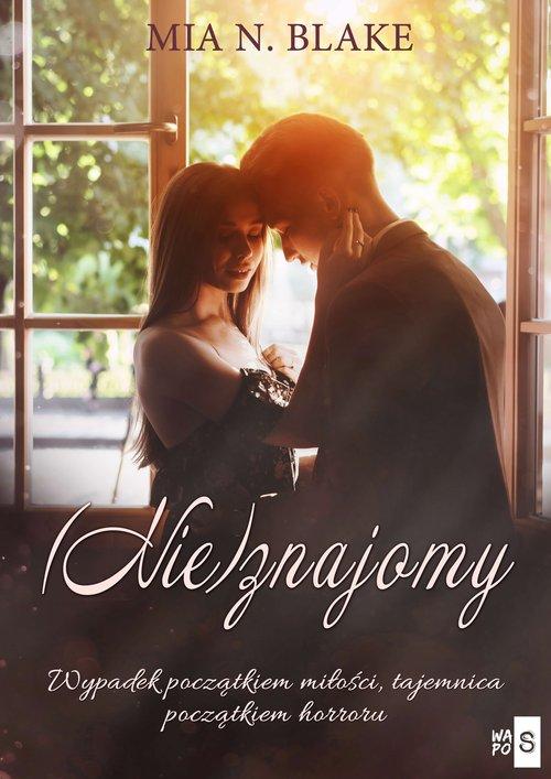 

(Nie)znajomy Mia N. Blake
