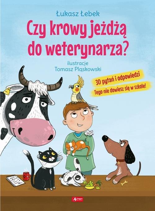 

Czy krowy jeżdżą do weterynarza Łukasz Łebek