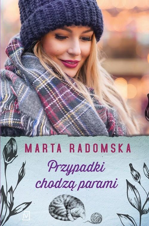 

Przypadki chodzą parami Marta Radomska