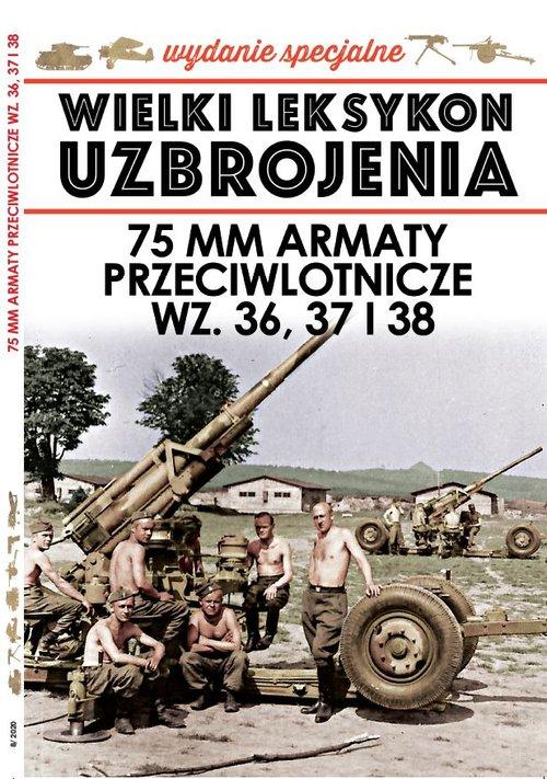 WIELKI LEKSYKON UZBROJENIA 75mm ARMATY PRZECIWLOTN