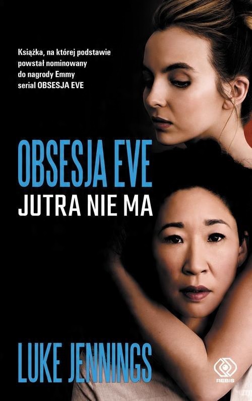 

Obsesja Eve Jutra nie ma Luke Jennings