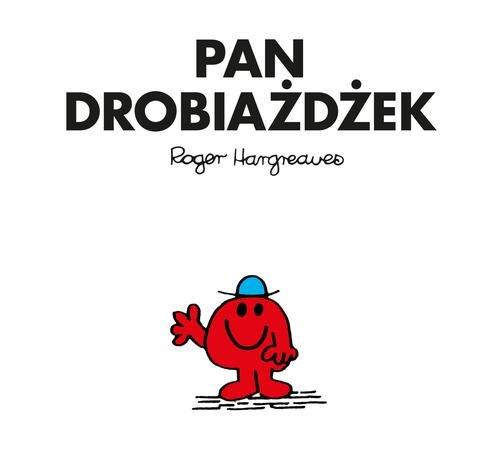 

Pan Drobiażdżek Roger Hargreaves