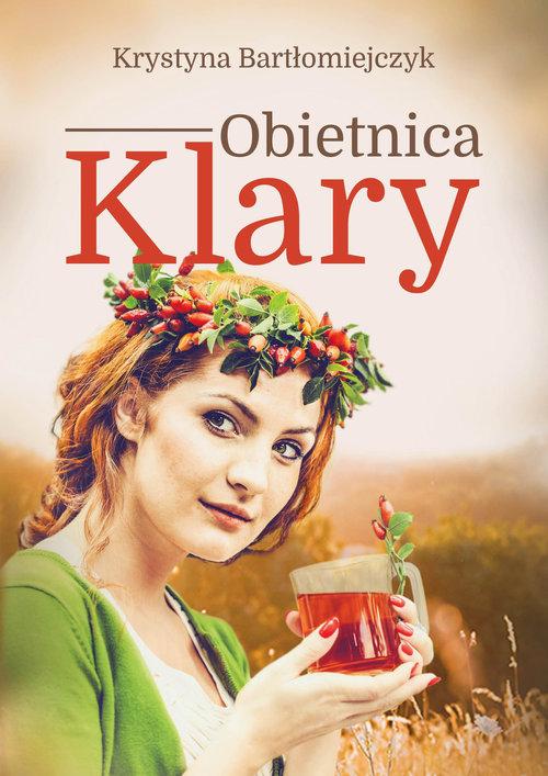 

Obietnica Klary Krystyna Bartłomiejczyk