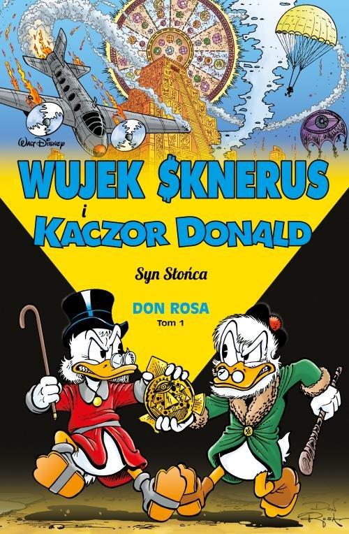 Wujek Sknerus i Kaczor Donald 1 Syn Słońca D. Rosa