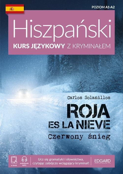 

Roja es la nieve Czerwony śnieg Carlos Solanillos