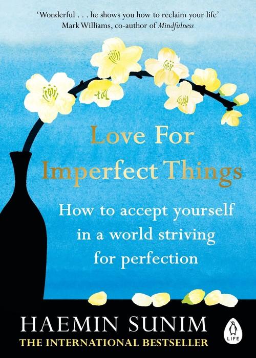 

Love for Imperfect Things Haemin Sunim