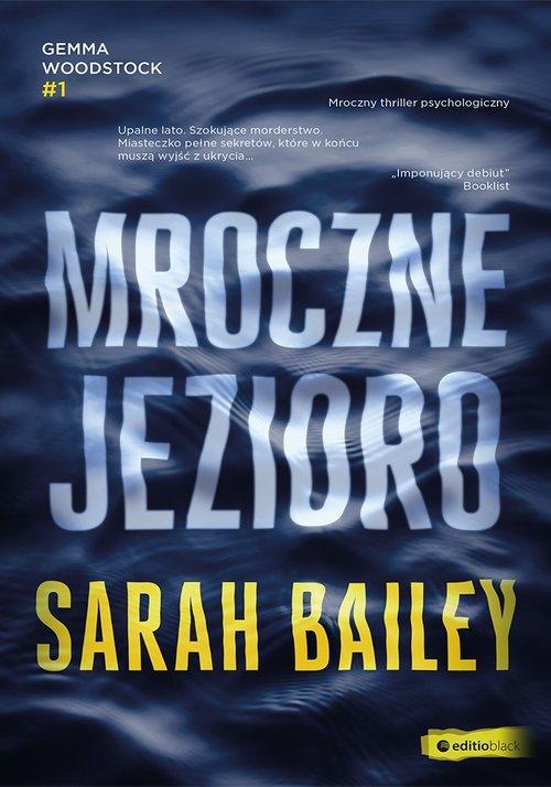 

Mroczne jezioro Sarah Bailey