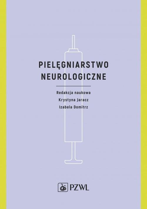 

Pielęgniarstwo Neurologiczne Jaracz Domitrz Nowa