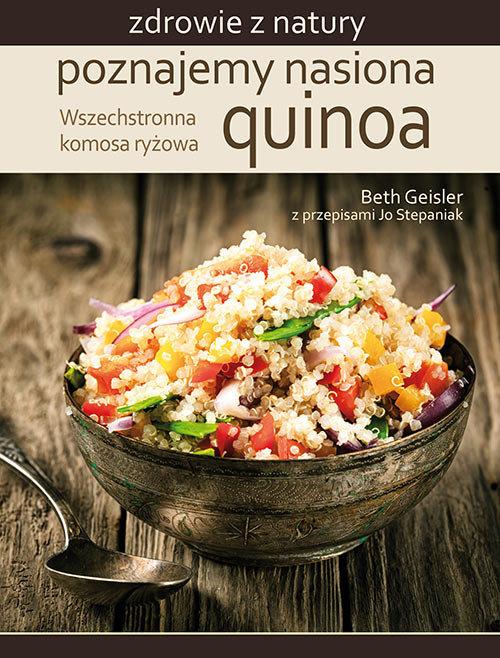 Poznajemy nasiona quinoa Beth Geisler