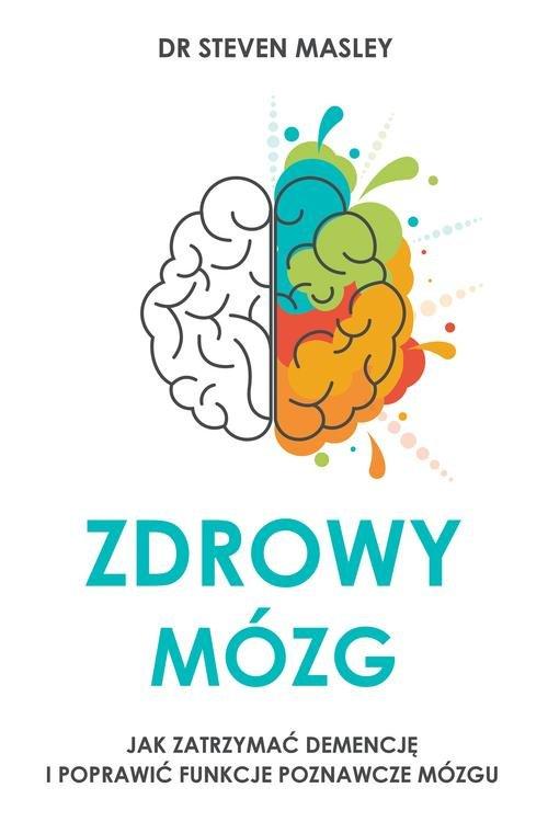 

Zdrowy mózg M.D. Steven Masley