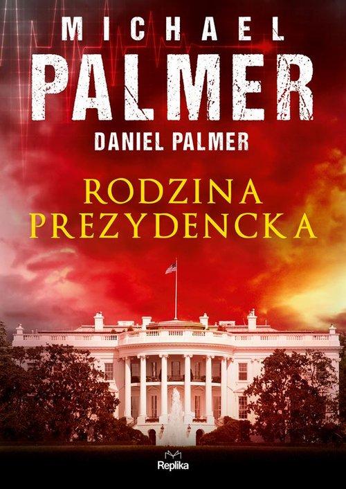 

Rodzina prezydencka Daniel Palmer, Michael Palmer