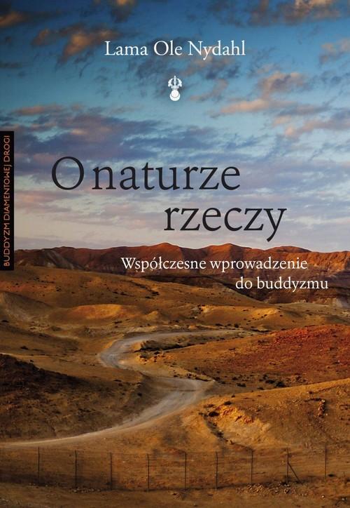 

O naturze rzeczy Ole Nydahl Lama