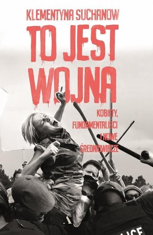 

To jest wojna Kobiety, fundamentaliści Suchanow
