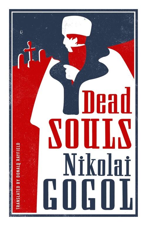 

Dead Souls Nikolai Gogol