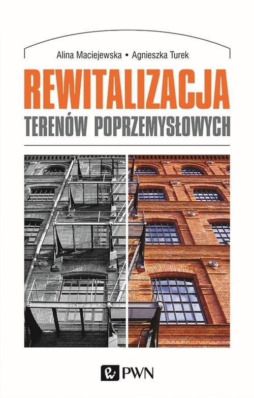 

Rewitalizacja terenów poprzemysłowych
