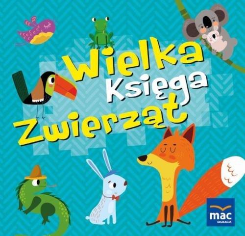 

Wielka księga zwierząt Magdalena Marczewska