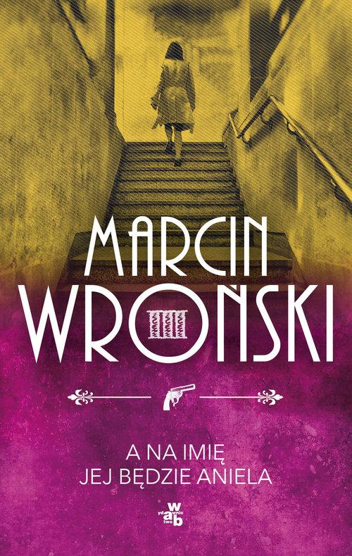 

A na imię jej będzie Aniela Marcin Wroński
