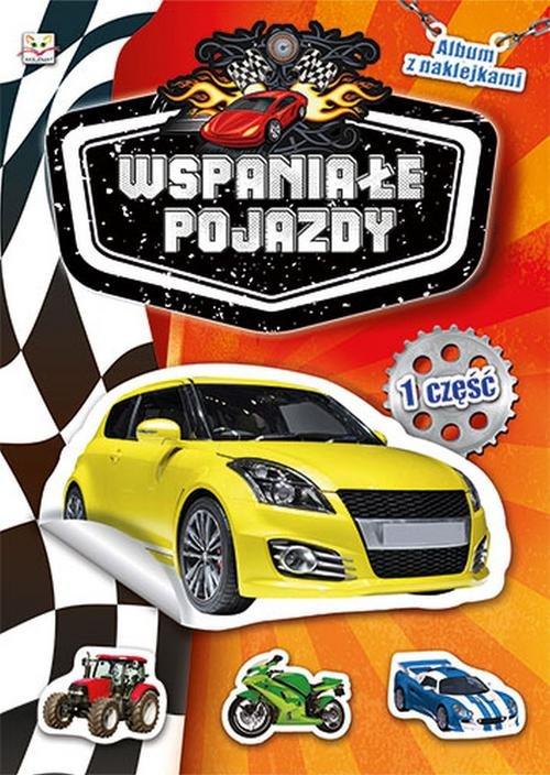 

Album z naklejkami Wspaniałe pojazdy Część 1