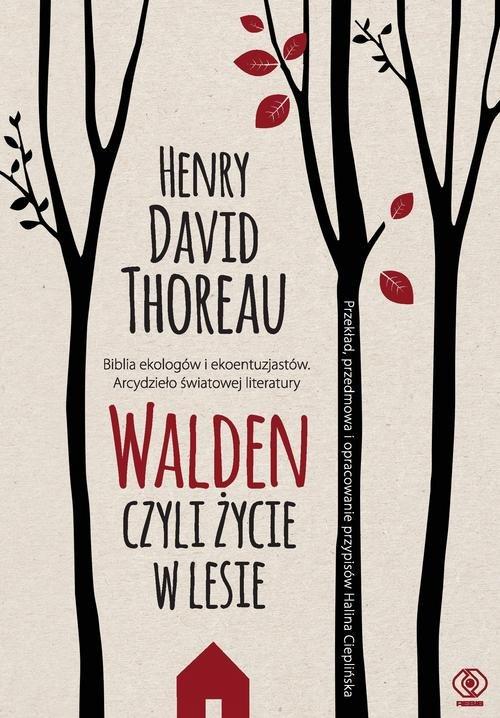 

Walden Czyli życie w lesie Henry David Thoreau