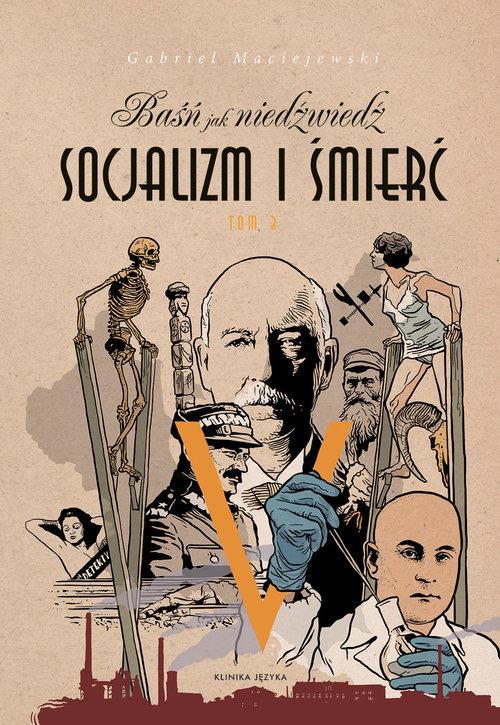 

Baśń jak niedźwiedź Socjalizm i śmierć Tom 3