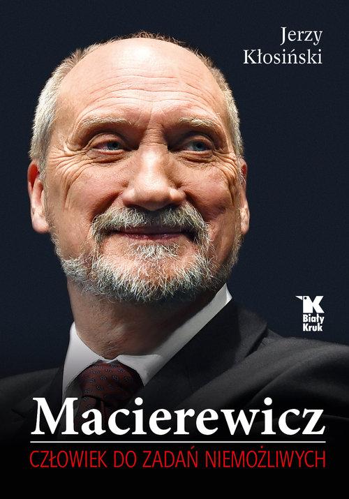 

Macierewicz Człowiek do zadań... Jerzy Kłosiński