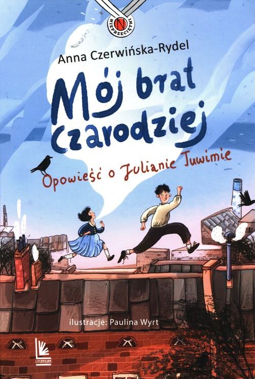 

Mój brat czarodziej. Opowieść o Julianie Tuwimie