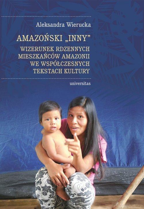 

Amazoński "Inny" Aleksandra Wierucka