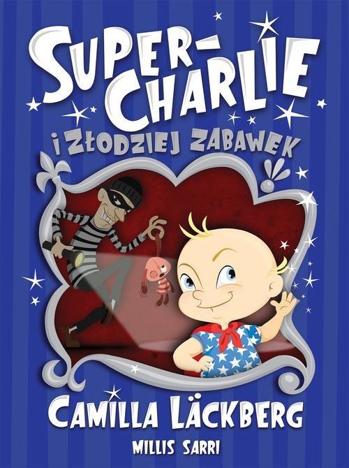 

Super-Charlie i złodziej zabawek Camilla Lackberg