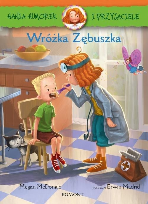 

Hania Humorek Wróżka zębuszka Megan McDonald