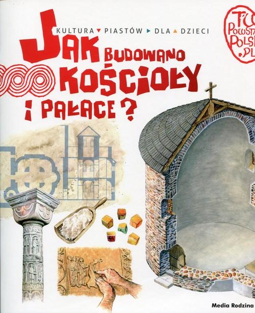 

Jak budowano kościoły i pałace Jarosław Gryguć