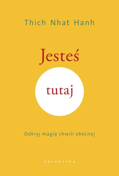 

Jesteś tutaj. Odkryj magię chwili obecnej