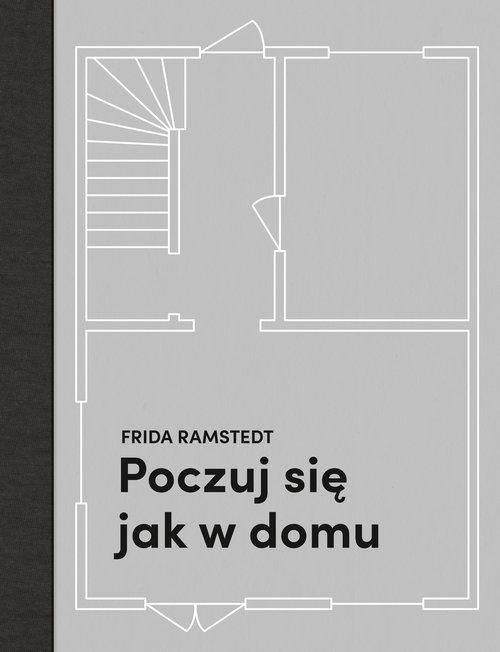 

Poczuj się jak w domu Frida Ramstedt