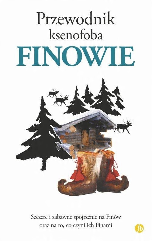 

Przewodnik ksenofoba Finowie Tarja Moles