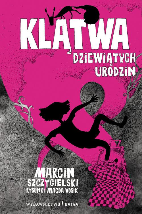 

Klątwa dziewiątych urodzin Marcin Szczygielski