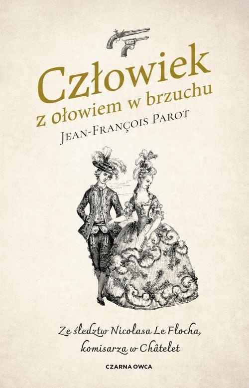 

Człowiek z ołowiem w brzuchu Jean-François Parot