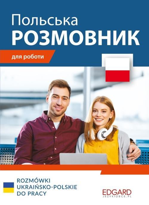 

Rozmówki ukraińsko-polskie do pracy Rusina