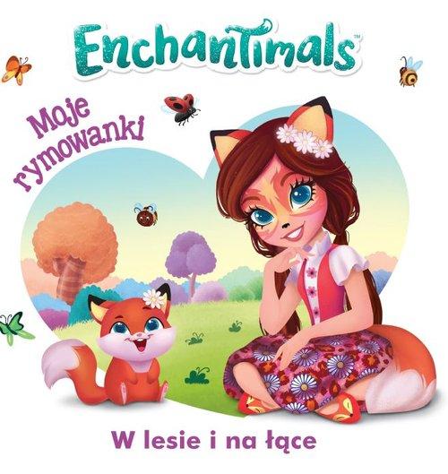 

Enchantimals Moje rymowanki w lesie i na łące
