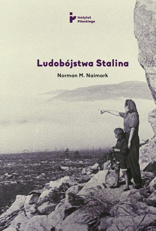 

Ludobójstwa Stalina Norman M. Naimark