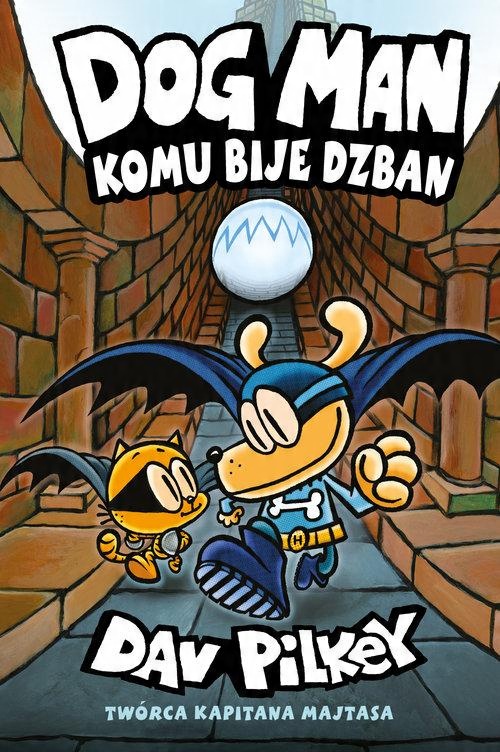 

Dogman 7 Komu bije dzban Dav Pilkey