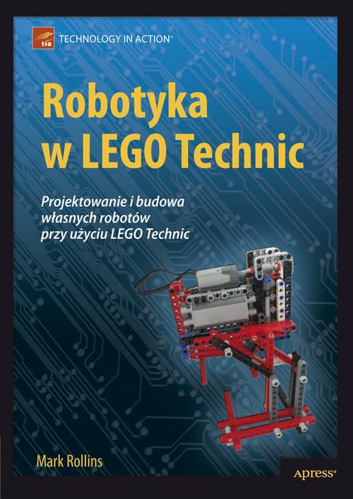 

Robotyka w Lego Technic Mark Rollins
