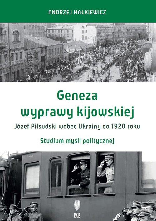 

Geneza wyprawy kijowskiej Andrzej Małkiewicz