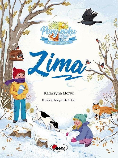 

Zima Pory roku krok po kroku Katarzyna Moryc