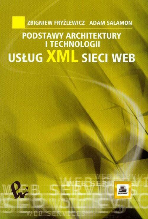 

Podstawy architektury i technologii usług XML