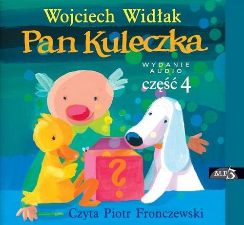

Pan Kuleczka Część 4 Wojciech Widłak