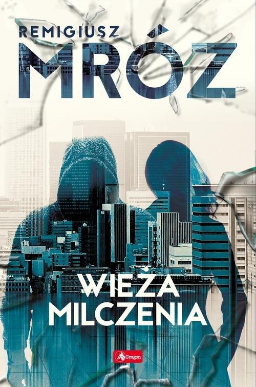 

Wieża milczenia Remigiusz Mróz