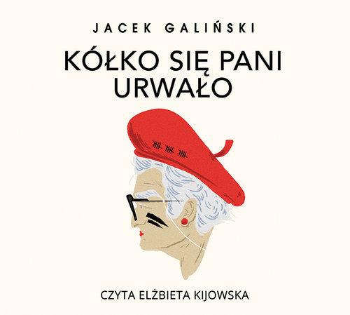 

Kółko się pani urwało Jacek Galiński