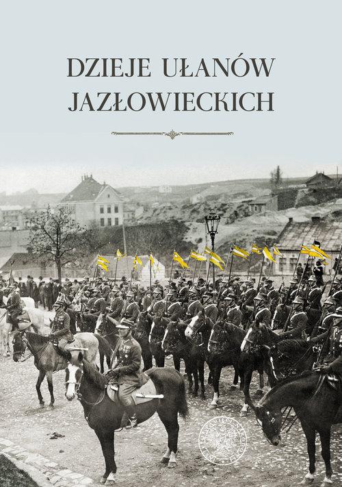

Dzieje ułanów jazłowieckich Juliusz S. Tym