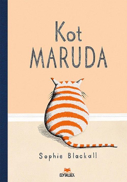 Kot Maruda Sophie Blackall twarda oprawa dla dzieci wieku 3-4 lata